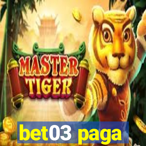 bet03 paga